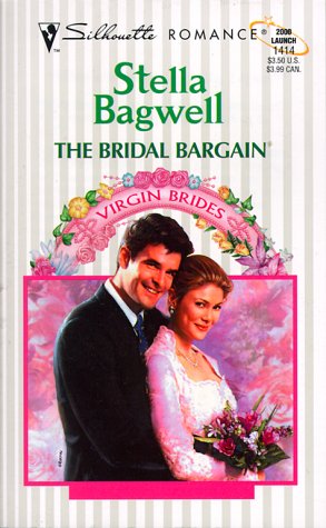 The Bridal Bargain (By: Stella Bagwell)