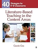 Literature-Based Teaching in the Content Areas: 40 Strategies for K-8 Classrooms