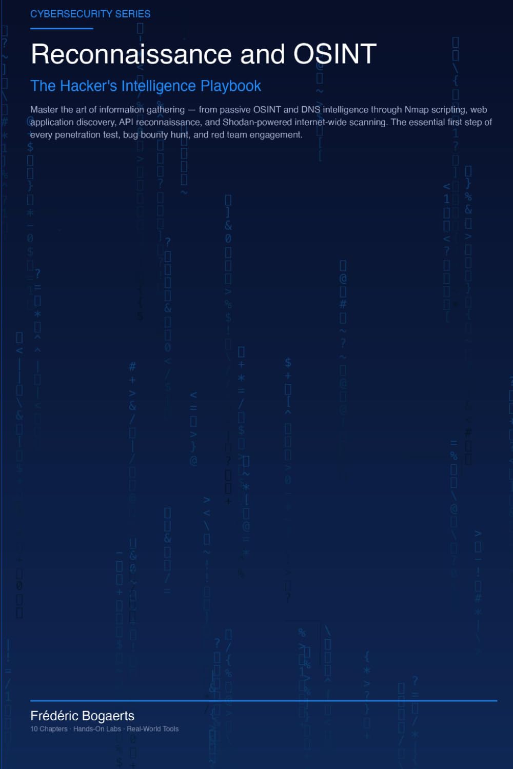 Reconnaissance and OSINT: The Hacker's Intelligence Playbook (H4ck!ng - The Blue Books)