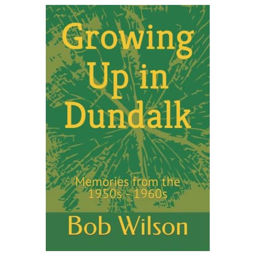 Growing Up in Dundalk: Memories from the 1950s - 1960s