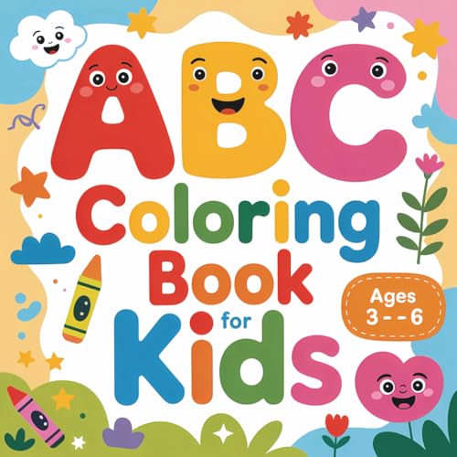 ABC Coloring Book For Kids: Ages 3-6 | Fun Alphabet Coloring Pages for Toddlers and Preschoolers to Learn Letters A to Z with Smiling Characters and Simple Designs image 2
