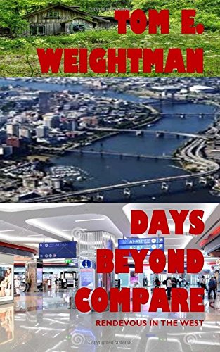 Days Beyond Compare: Rendevous in the West