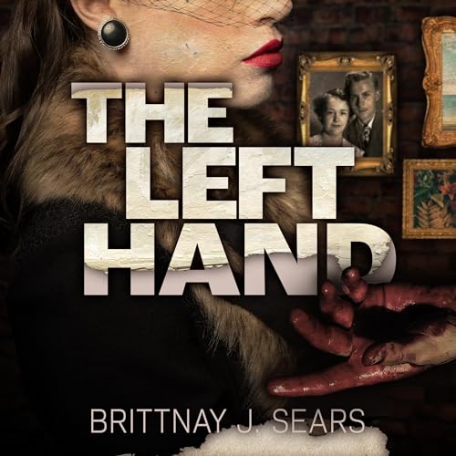 The Left Hand by Brittnay J. Sears episode artwork