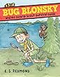 Bug Blonsky and His Swamp Scout Survival Guide