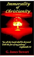 Immorality of Christianity 0970252005 Book Cover