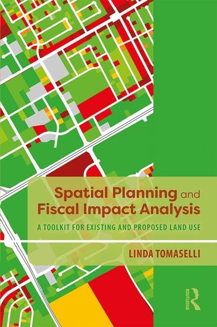Spatial Planning Fiscal Impact Analysis Toolkit for Proposed Land Use Management