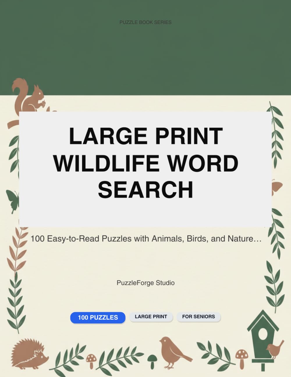 Large Print Wildlife Word Search for Seniors: 100 Easy-to-Read Puzzles with Animals, Birds, and Nature Words