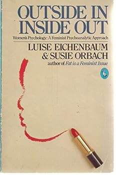 Paperback Outside in, inside out: Women's psychology : a feminist psychoanalytic approach Book