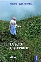La voix qui m'aime 2919513052 Book Cover