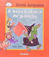 A Bruxa Ataca De Panela 8572081909 Book Cover