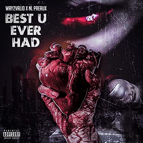 Best U Ever Had [Explicit]