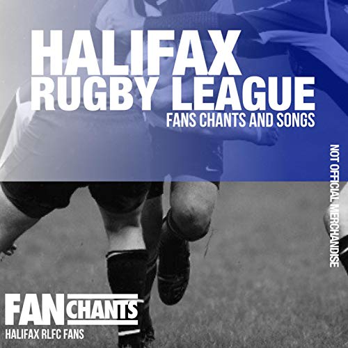 Amazon Music Halifax RLFC Fans & FanChantsのHalifax Rugby League Fans