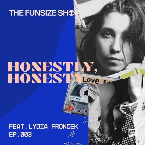 Lydia Froncek on Music & Multilingual Magic | Honestly, Honesty