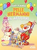  Pelle Hermanni ja äitiliini (Finnish Edition)