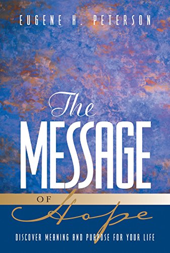 The Message of Hope: Encouragement from the Bible in Contemporary Language (English Edition)