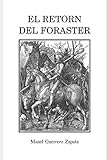 El retorn del foraster (Catalan Edition)