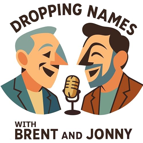 Dropping Names ...and other things Podcast Por Brent Spiner & Jonathan Frakes arte de portada
