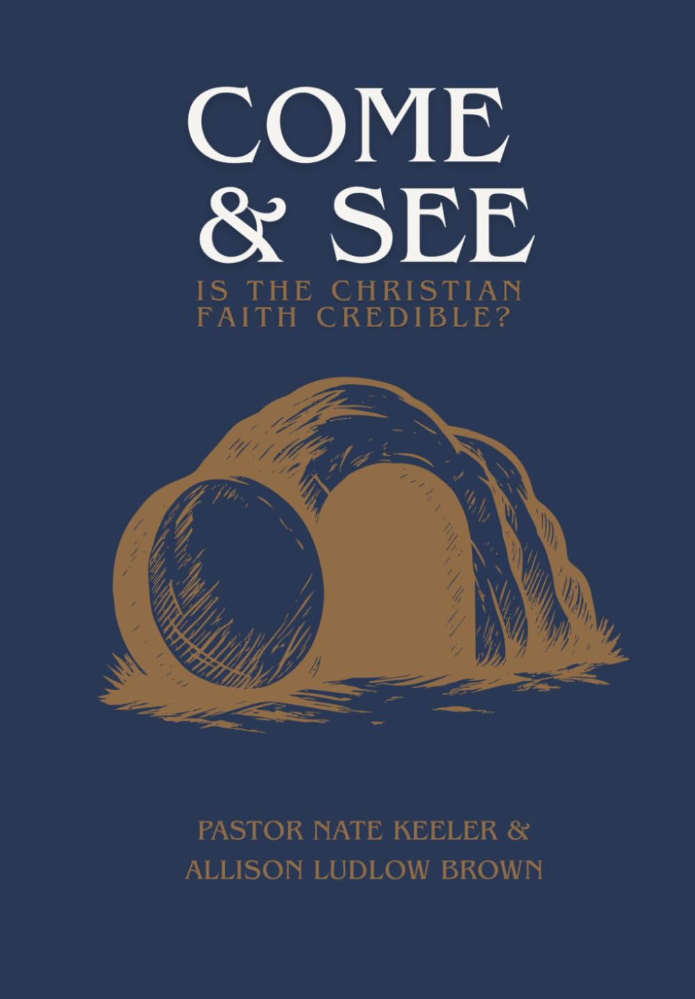 Come & See: Is the Christian Faith Credible?