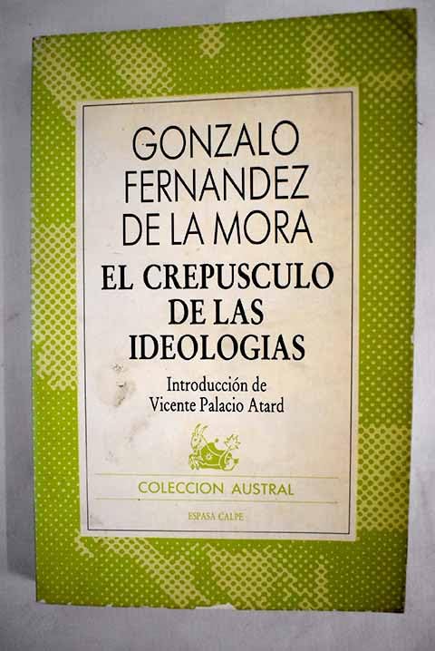 El crepusculo de las ideologias (Austral)