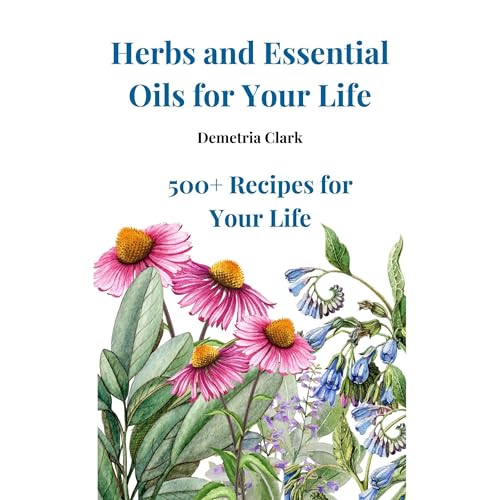 Herbs and Essential Oils for Your Life by Demetria Clark episode artwork
