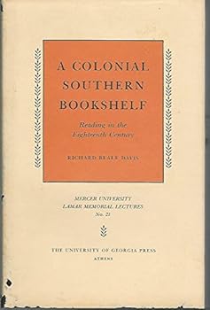 A Colonial Southern Bookshelf: Reading in the Eighteenth Century