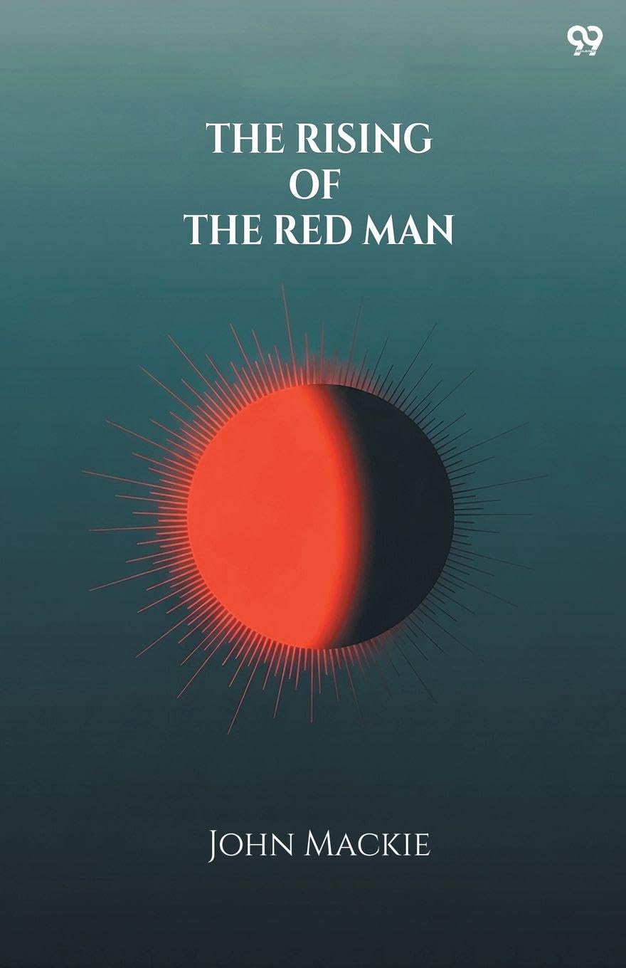 The Rising Of The Red Man (Edition1)
