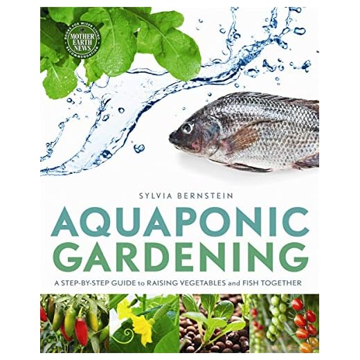 Aquaponic Gardening: A Step-by-Step Guide to Raising Vegetables and Fish Together