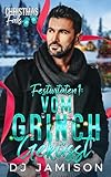 Festivitäten 1: Vom Grinch geküsst