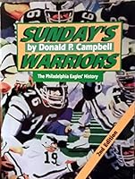 Sunday's Warriors: The History of the Philadelphia Eagles 0962716162 Book Cover