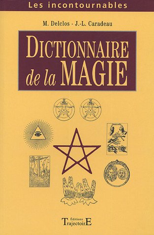 Télécharger Dictionnaire de la magie et de la théurgie livre En ligne