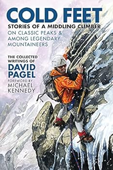 Paperback Cold Feet: Stories of a Middling Climber On Classic Peaks & Among Legendary Mountaineers Book