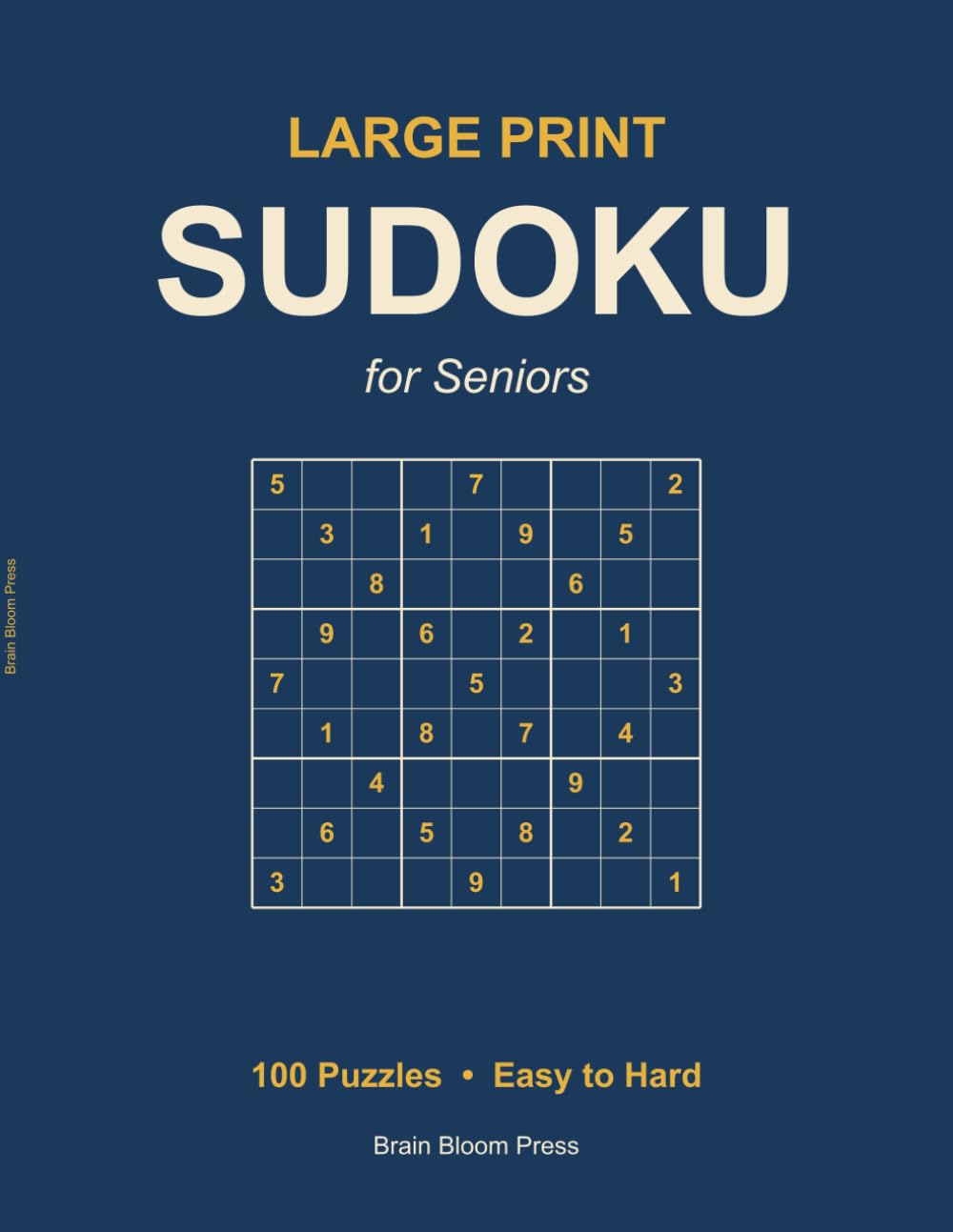 Large Print Sudoku for Seniors: 100 Easy to Hard Puzzles for Brain Training and Relaxation
