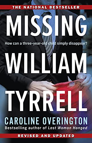 Missing William Tyrrell eBook : Overington, Caroline: Amazon.com.au: Kindle  Store