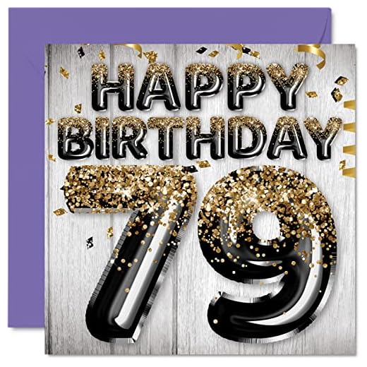 Tarjeta de 79 cumpleaños para hombre, globos negros y dorados con purpurina, tarjetas de feliz cumpleaños para hombre de 79 años, 145 mmx145 mm, setenta y nueve tarjetas de felicitación de 79 años