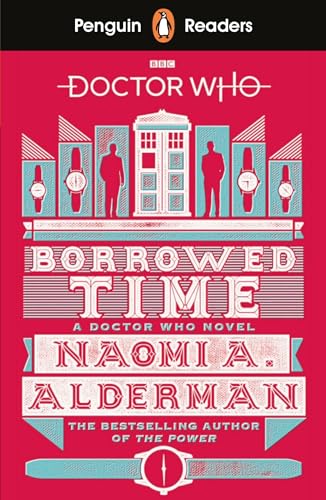 Doctor Who: Borrowed Time - 5: Penguin Readers Level 5: