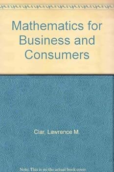 Hardcover Mathematics for Business and Consumers Book