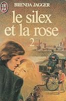 Silex et la rose t2 **** (Le) 2277216054 Book Cover