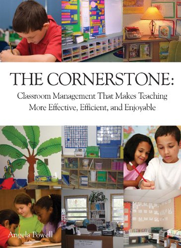  The Cornerstone: Classroom Management That Makes Teaching More Effective, Efficient, and Enjoyable ( PDF Ebook En Ligne