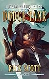 Dodge Tank: A LitRPG Novel (Crystal Shards Online)