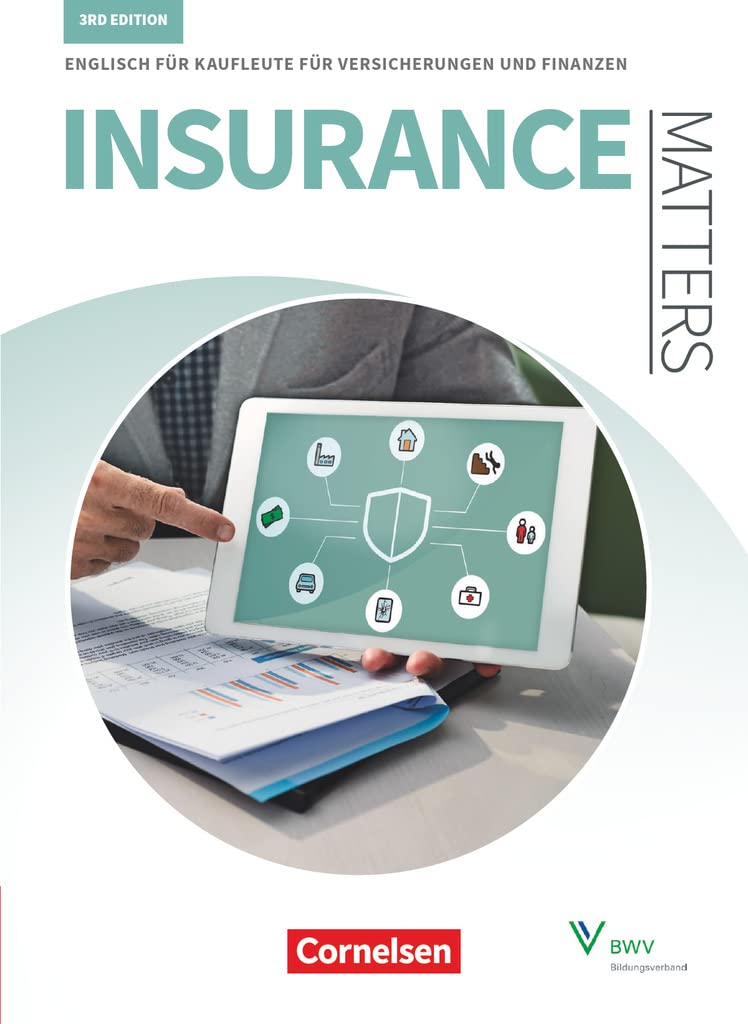 Matters Wirtschaft - Englisch für kaufmännische Ausbildungsberufe - Insurance Matters 3rd edition - B1-Mitte B2: Englisch für Kaufleute für ... Insurance Matters 3rd edition, B1-Mitte B2)