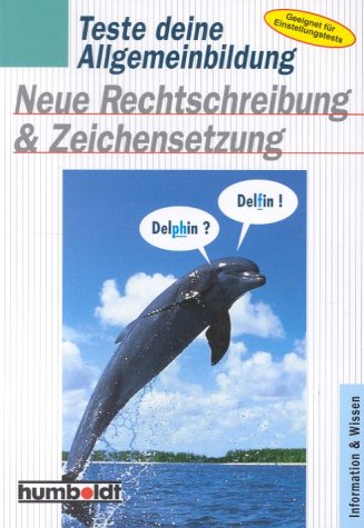 Teste deine Allgemeinbildung, Neue Rechtschreibung und Zeichensetzung