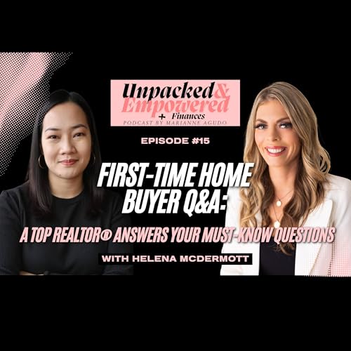 Ep 16 | First-Time Home Buyer Q&A: Newcomers, PR, and Bidding Wars with Real Estate Expert Helena McDermott