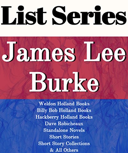 JAMES LEE BURKE: SERIES READING ORDER: HACKBERRY HOLLAND BOOKS, BILLY ...