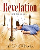 Revelation: What Did John See? 097638003X Book Cover
