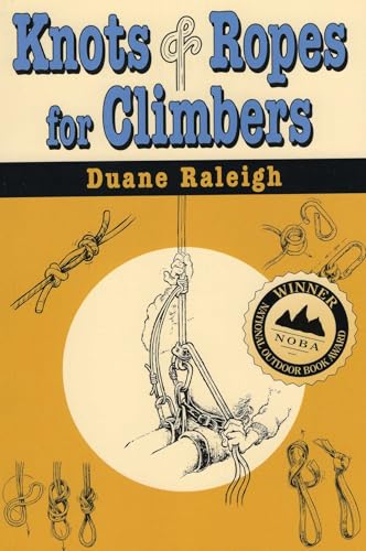Knots & Ropes for Climbers (Outdoor and Nature)