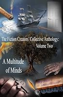 The F. C. C. Anthology, Volume 2 : A Multitude of Minds 1718964684 Book Cover
