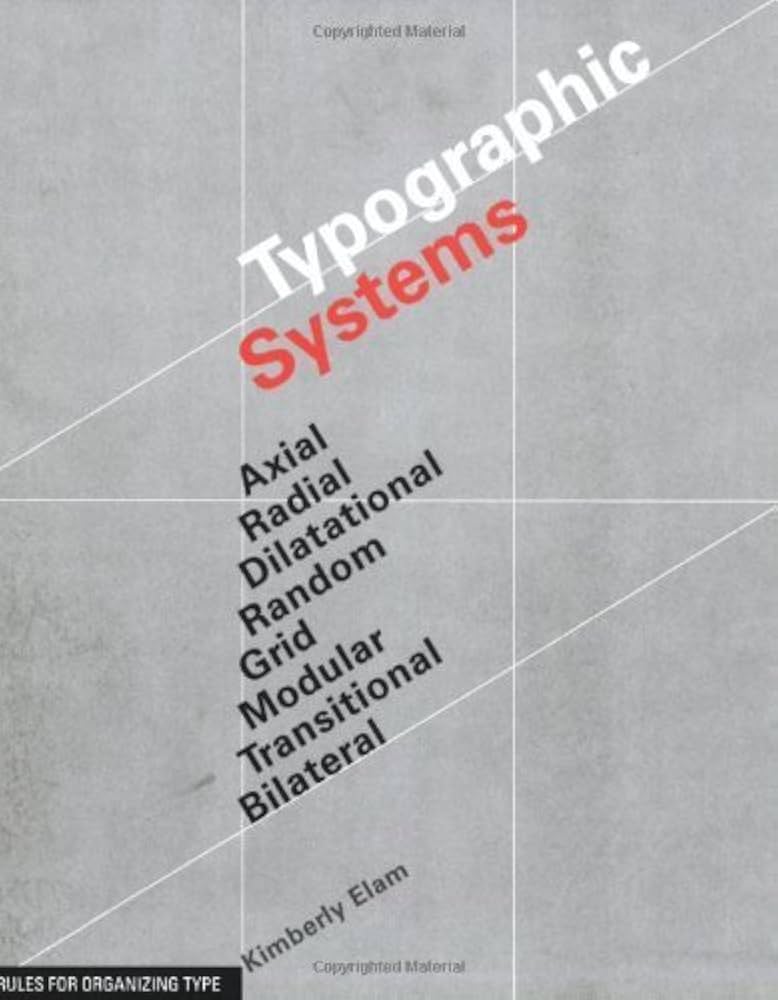 Typographic Systems of Design 1st edition by Elam, Kimberly (2007) Paperback