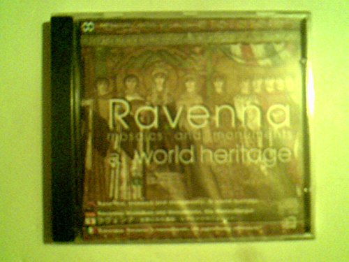 Ravenna - Mosaics and Monuments - A World Heritage