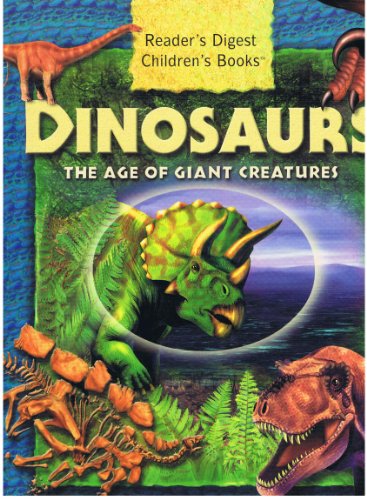 Dinosaurs: The Age of Giant Creatures (Naturesc... 1575847426 Book Cover