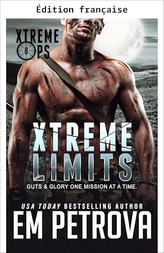 Limites extrêmes (Série Xtreme Ops t. 8)